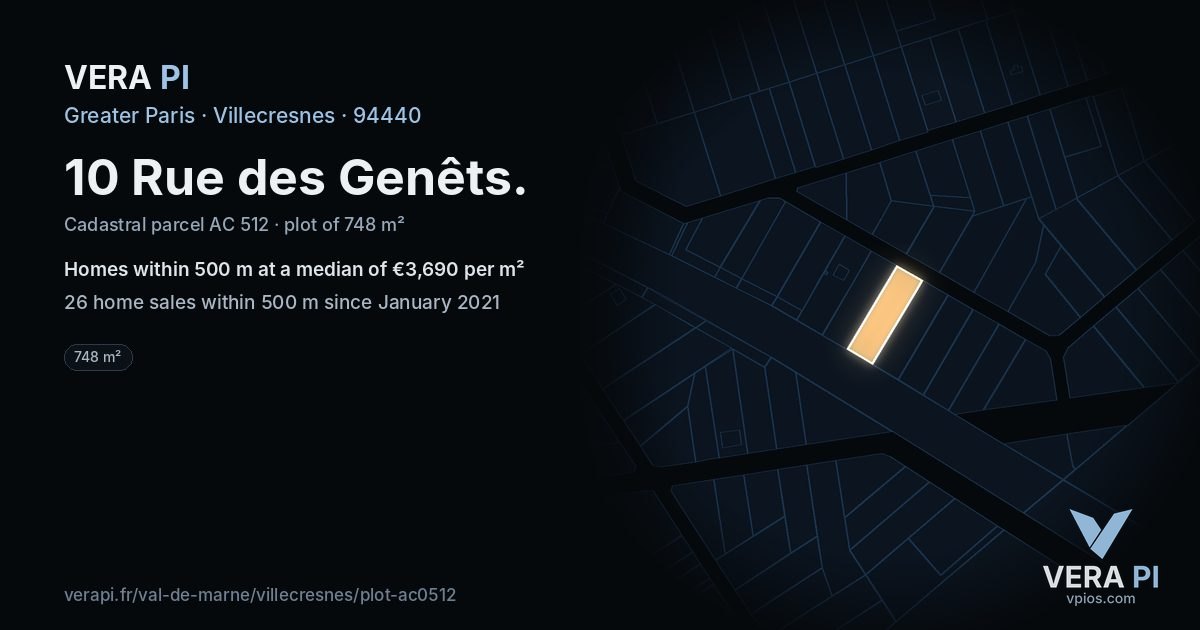 10 Rue des Genêts, Villecresnes at night – the plot lit, the parcels around coloured by the prices near them