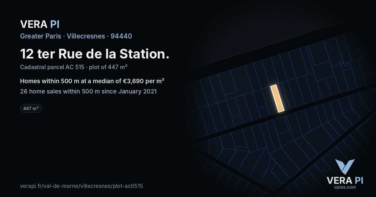 12 ter Rue de la Station, Villecresnes at night – the plot lit, the parcels around coloured by the prices near them