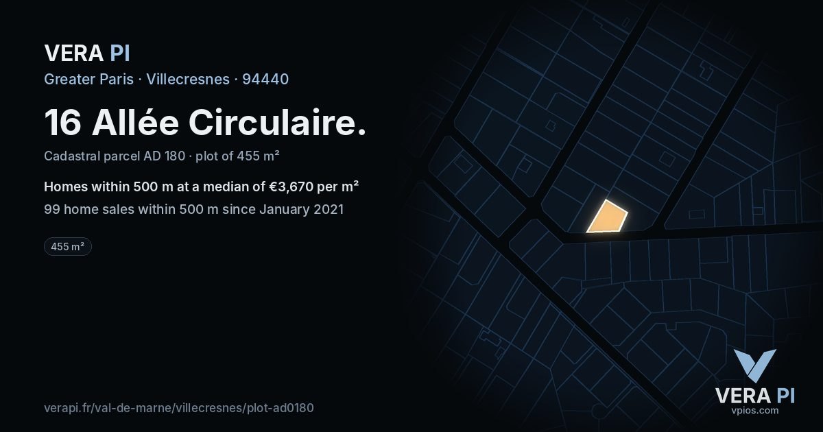 16 Allée Circulaire, Villecresnes at night – the plot lit, the parcels around coloured by the prices near them