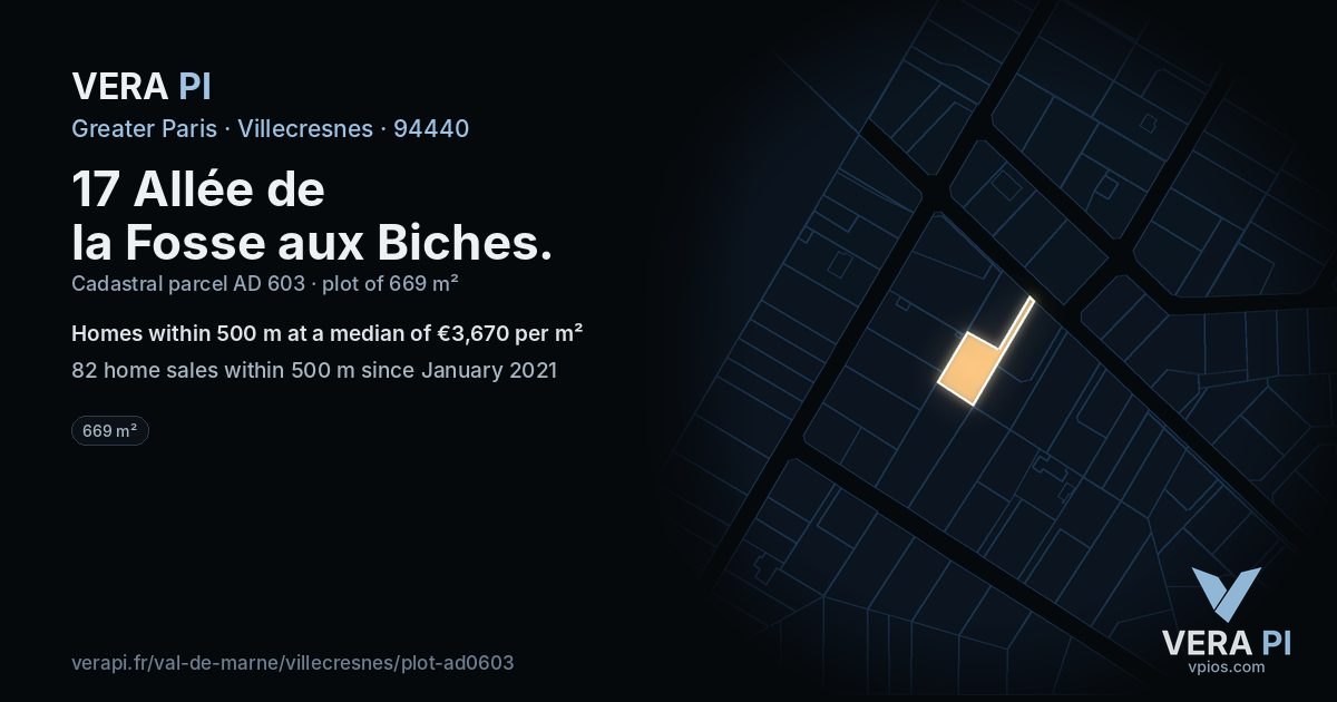 17 Allée de la Fosse aux Biches, Villecresnes at night – the plot lit, the parcels around coloured by the prices near them