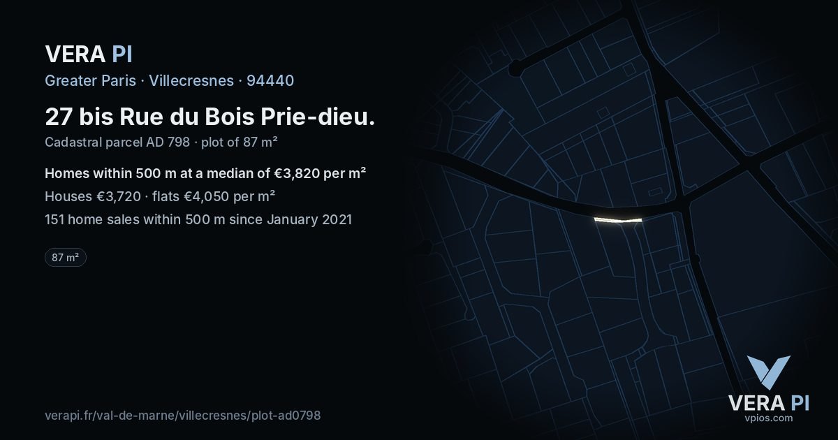 27 bis Rue du Bois Prie-dieu, Villecresnes at night – the plot lit, the parcels around coloured by the prices near them