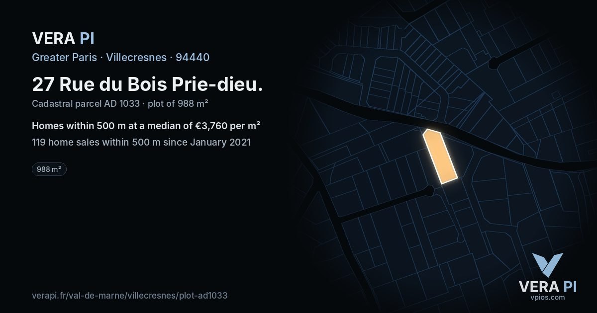 27 Rue du Bois Prie-dieu, Villecresnes at night – the plot lit, the parcels around coloured by the prices near them