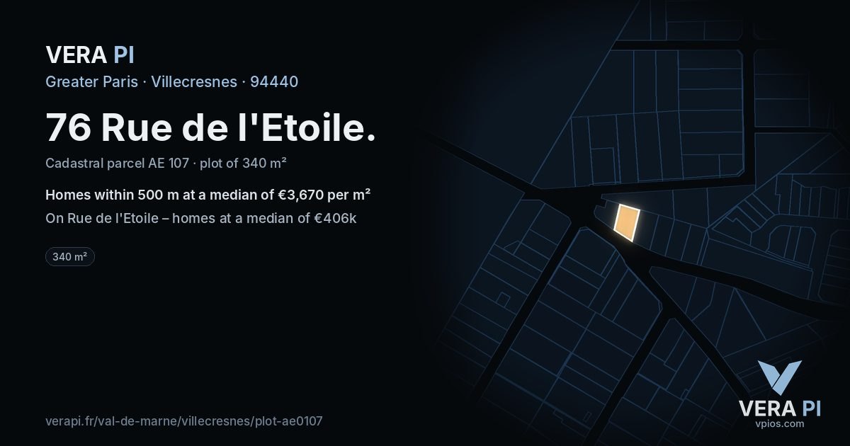 76 Rue de l'Etoile, Villecresnes at night – the plot lit, the parcels around coloured by the prices near them