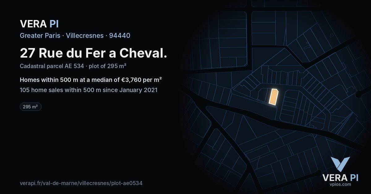 27 Rue du Fer a Cheval, Villecresnes at night – the plot lit, the parcels around coloured by the prices near them