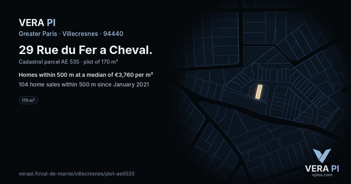 29 Rue du Fer a Cheval, Villecresnes at night – the plot lit, the parcels around coloured by the prices near them