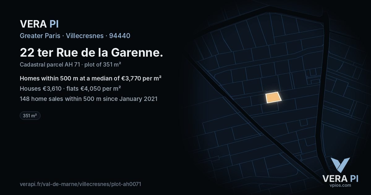 22 ter Rue de la Garenne, Villecresnes at night – the plot lit, the parcels around coloured by the prices near them