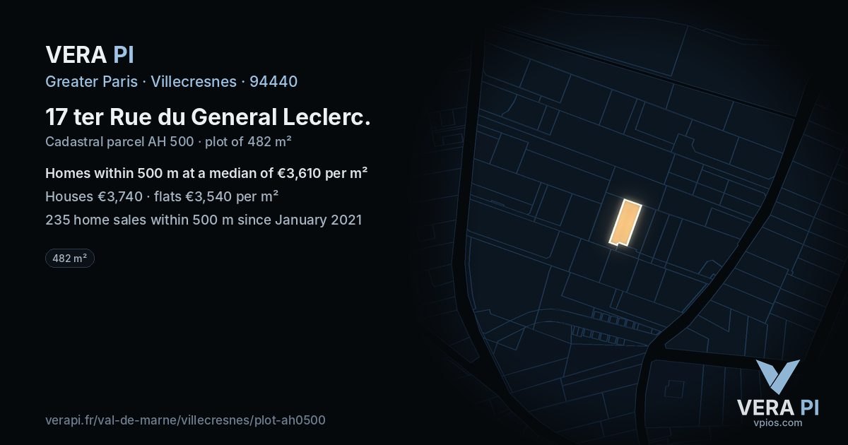 17 ter Rue du General Leclerc, Villecresnes at night – the plot lit, the parcels around coloured by the prices near them