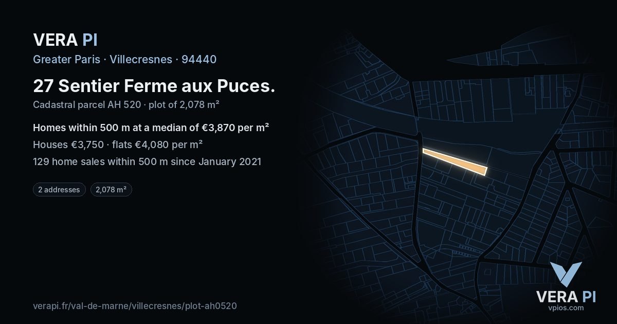 27 Sentier Ferme aux Puces, Villecresnes at night – the plot lit, the parcels around coloured by the prices near them