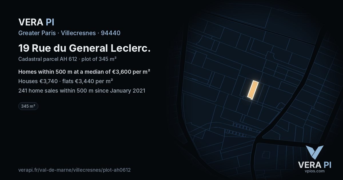 19 Rue du General Leclerc, Villecresnes at night – the plot lit, the parcels around coloured by the prices near them