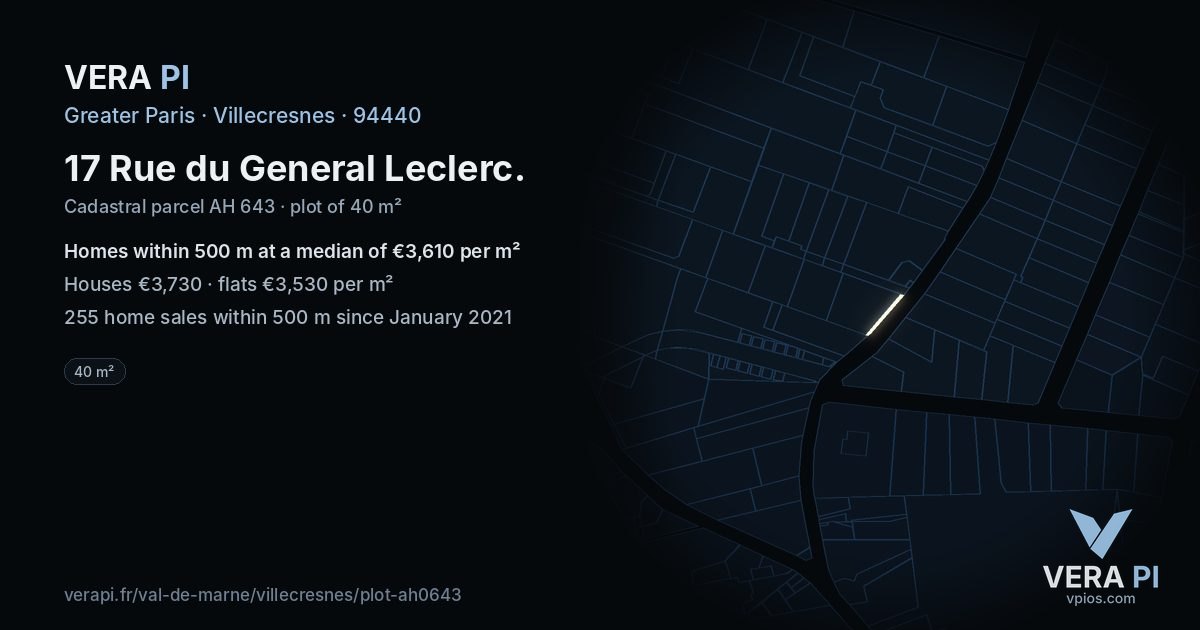 17 Rue du General Leclerc, Villecresnes at night – the plot lit, the parcels around coloured by the prices near them