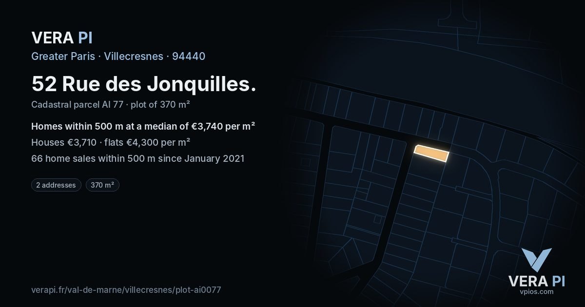 52 Rue des Jonquilles, Villecresnes at night – the plot lit, the parcels around coloured by the prices near them