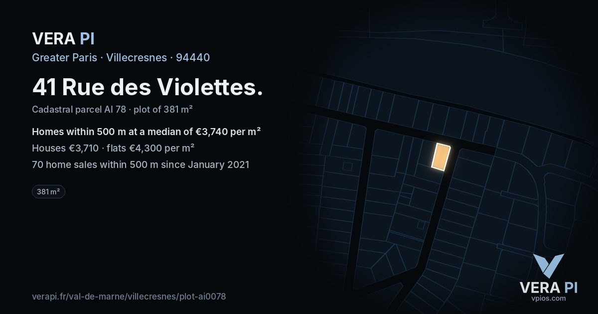 41 Rue des Violettes, Villecresnes at night – the plot lit, the parcels around coloured by the prices near them