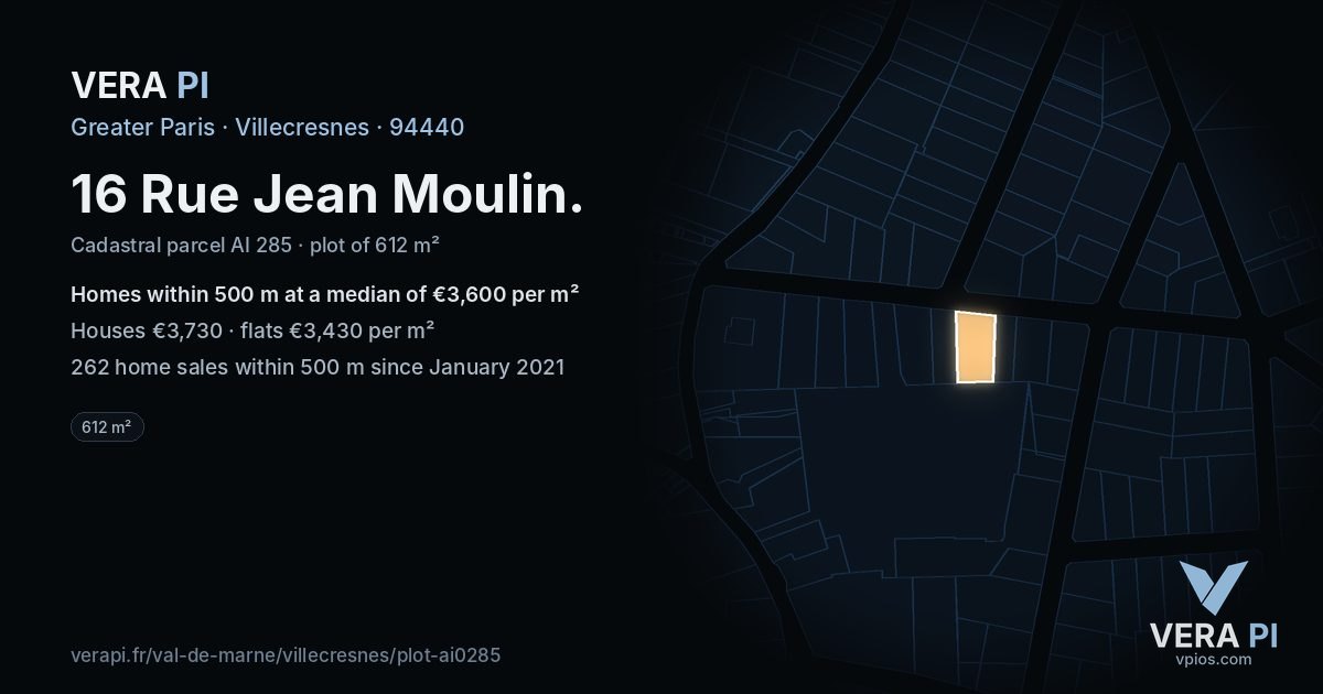 16 Rue Jean Moulin, Villecresnes at night – the plot lit, the parcels around coloured by the prices near them