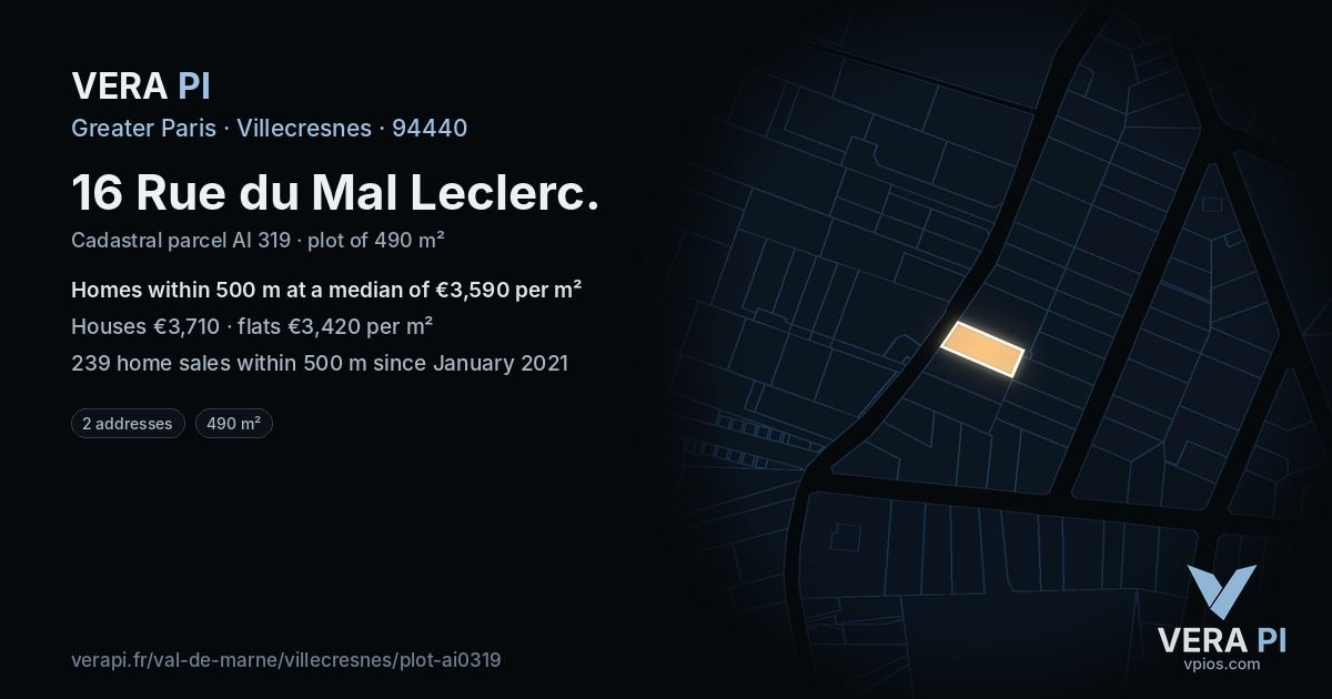16 Rue du Mal Leclerc, Villecresnes at night – the plot lit, the parcels around coloured by the prices near them