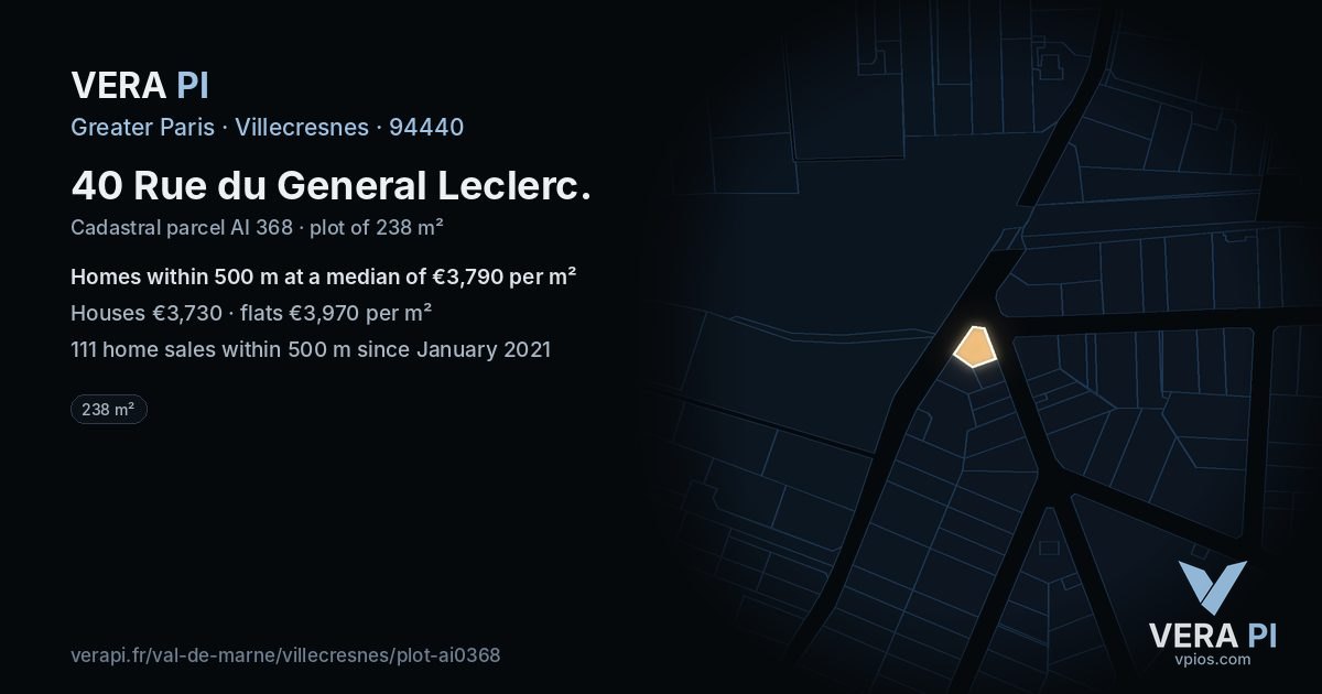40 Rue du General Leclerc, Villecresnes at night – the plot lit, the parcels around coloured by the prices near them