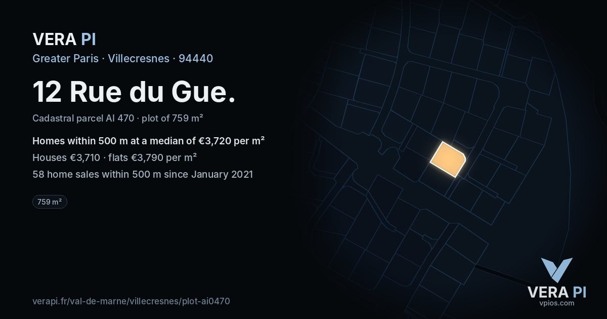 12 Rue du Gue, Villecresnes at night – the plot lit, the parcels around coloured by the prices near them