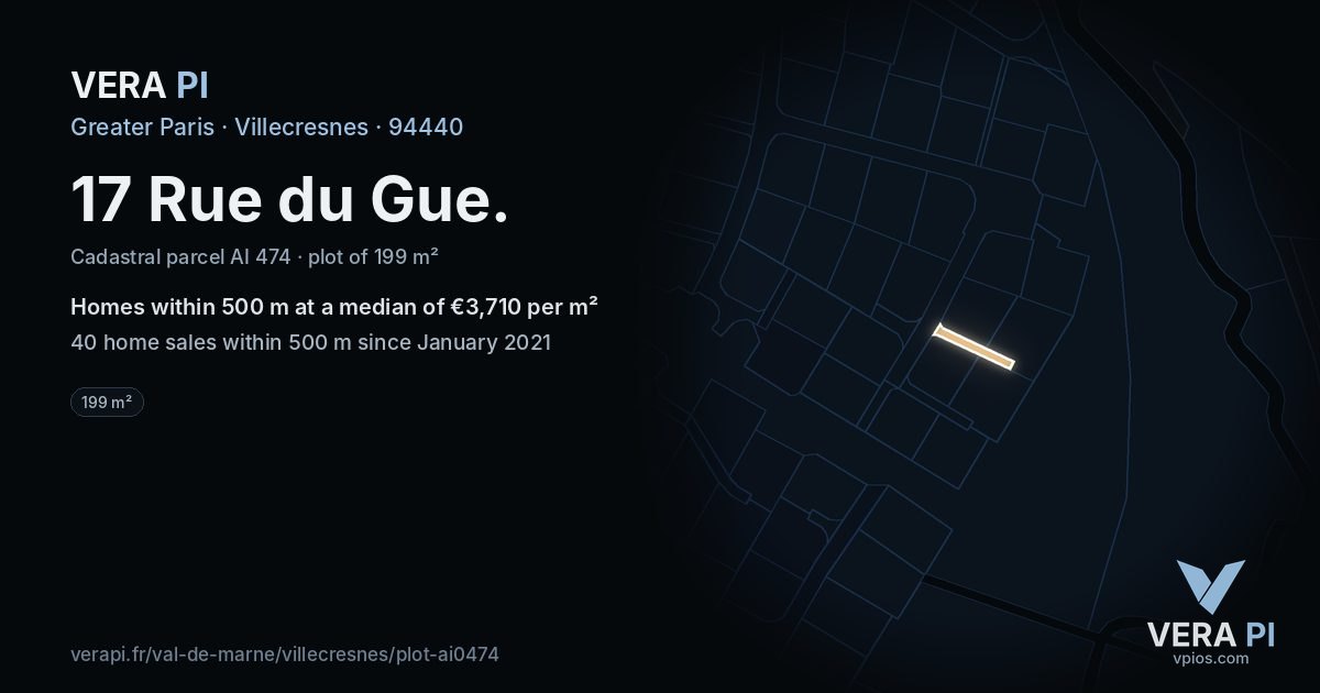 17 Rue du Gue, Villecresnes at night – the plot lit, the parcels around coloured by the prices near them