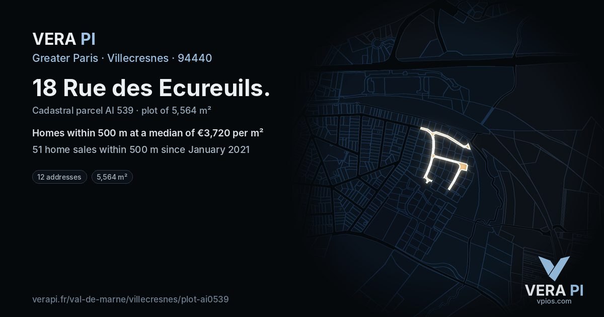 18 Rue des Ecureuils, Villecresnes at night – the plot lit, the parcels around coloured by the prices near them