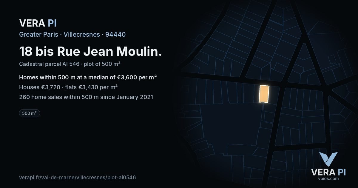 18 bis Rue Jean Moulin, Villecresnes at night – the plot lit, the parcels around coloured by the prices near them
