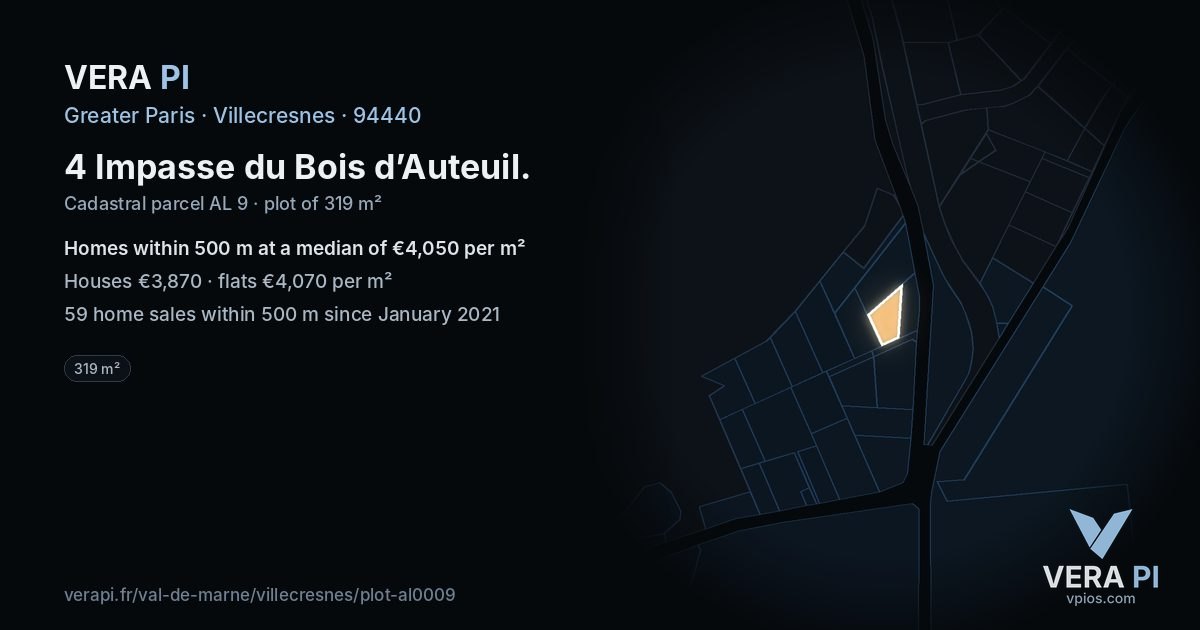 4 Impasse du Bois d’Auteuil, Villecresnes at night – the plot lit, the parcels around coloured by the prices near them