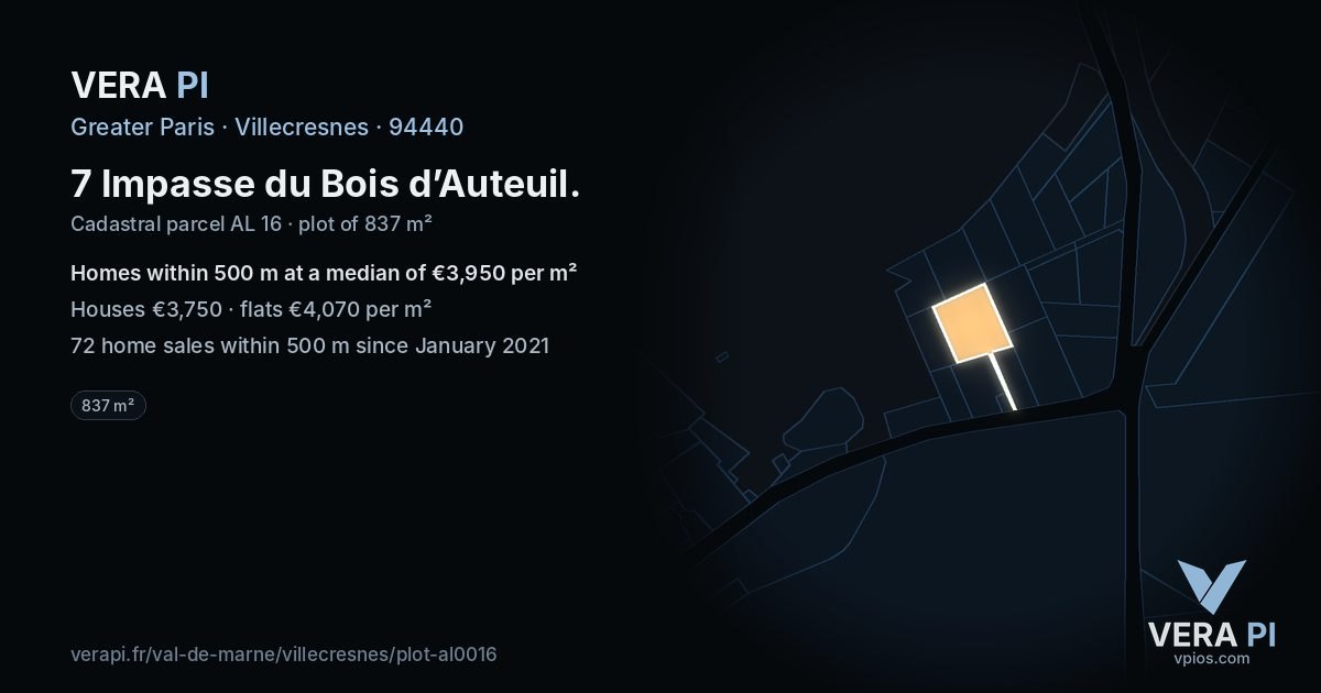7 Impasse du Bois d’Auteuil, Villecresnes at night – the plot lit, the parcels around coloured by the prices near them