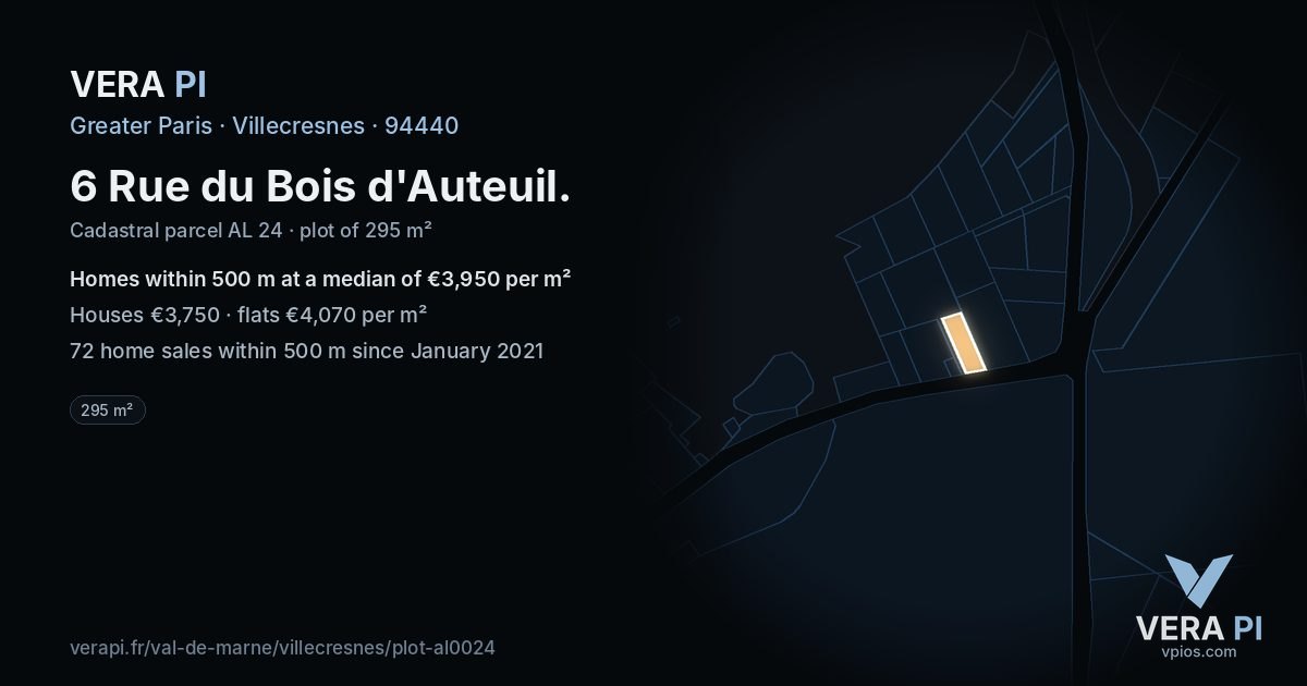 6 Rue du Bois d'Auteuil, Villecresnes at night – the plot lit, the parcels around coloured by the prices near them