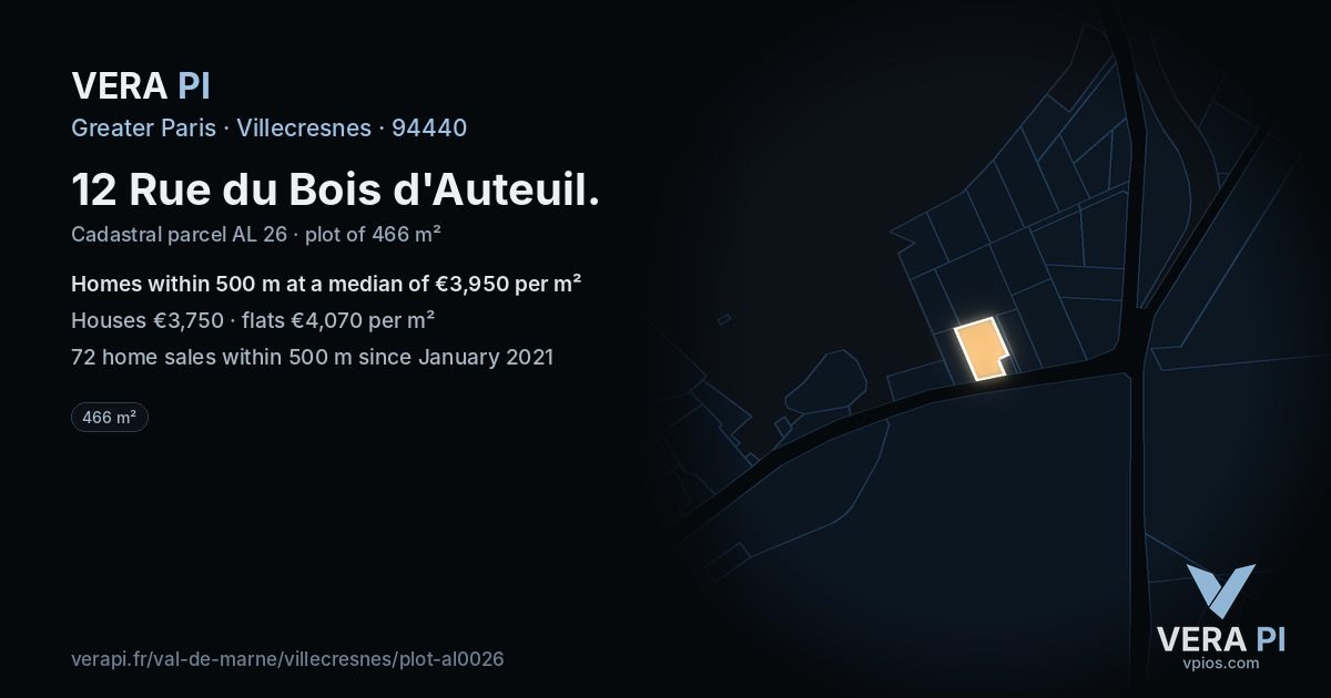 12 Rue du Bois d'Auteuil, Villecresnes at night – the plot lit, the parcels around coloured by the prices near them