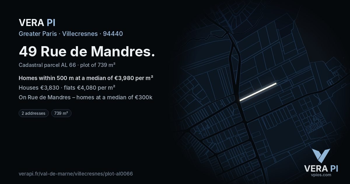 49 Rue de Mandres, Villecresnes at night – the plot lit, the parcels around coloured by the prices near them