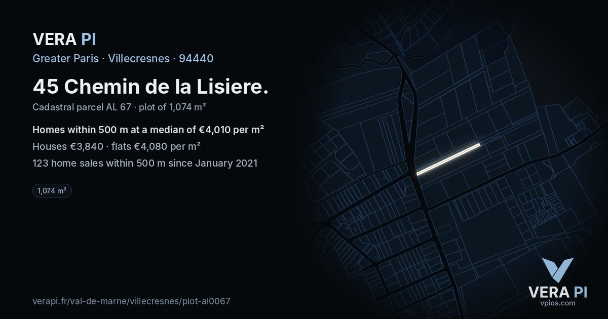 45 Chemin de la Lisiere, Villecresnes at night – the plot lit, the parcels around coloured by the prices near them