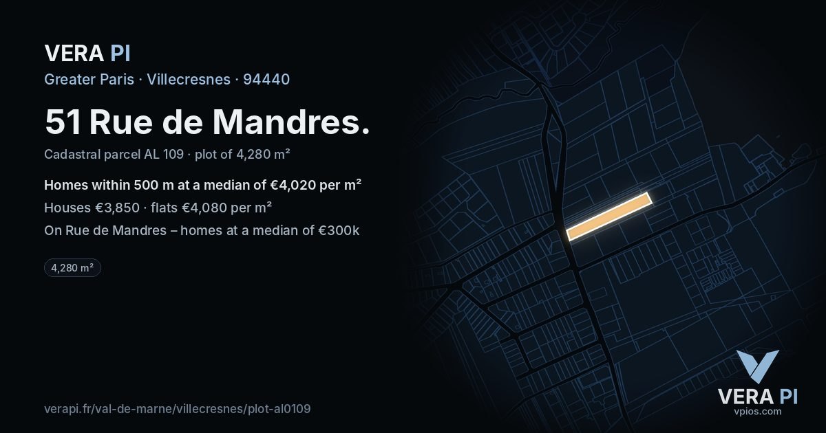 51 Rue de Mandres, Villecresnes at night – the plot lit, the parcels around coloured by the prices near them