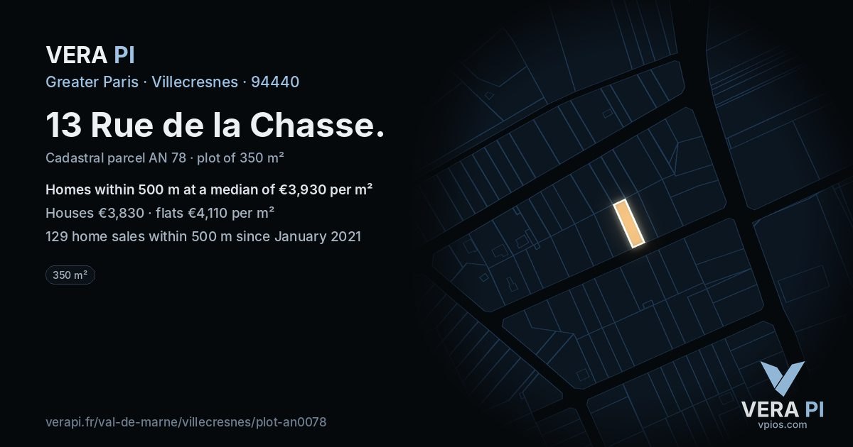 13 Rue de la Chasse, Villecresnes at night – the plot lit, the parcels around coloured by the prices near them