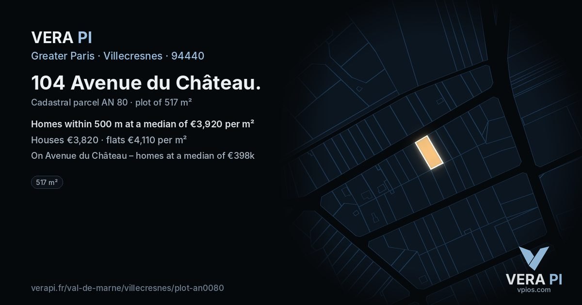 104 Avenue du Château, Villecresnes at night – the plot lit, the parcels around coloured by the prices near them