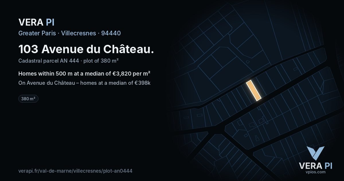 103 Avenue du Château, Villecresnes at night – the plot lit, the parcels around coloured by the prices near them