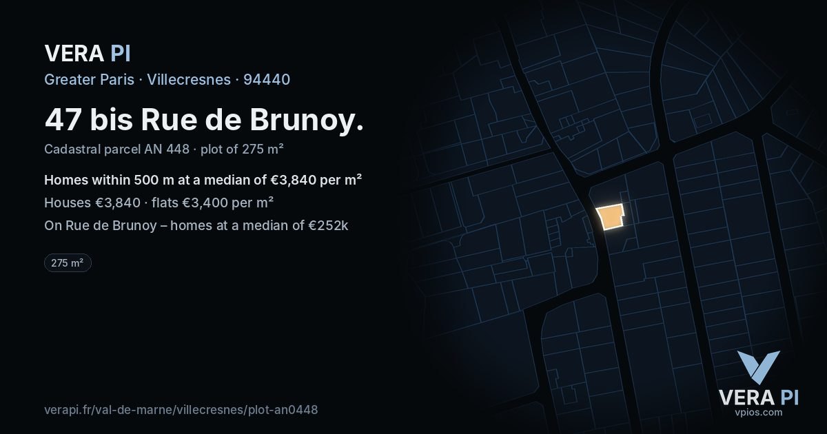 47 bis Rue de Brunoy, Villecresnes at night – the plot lit, the parcels around coloured by the prices near them