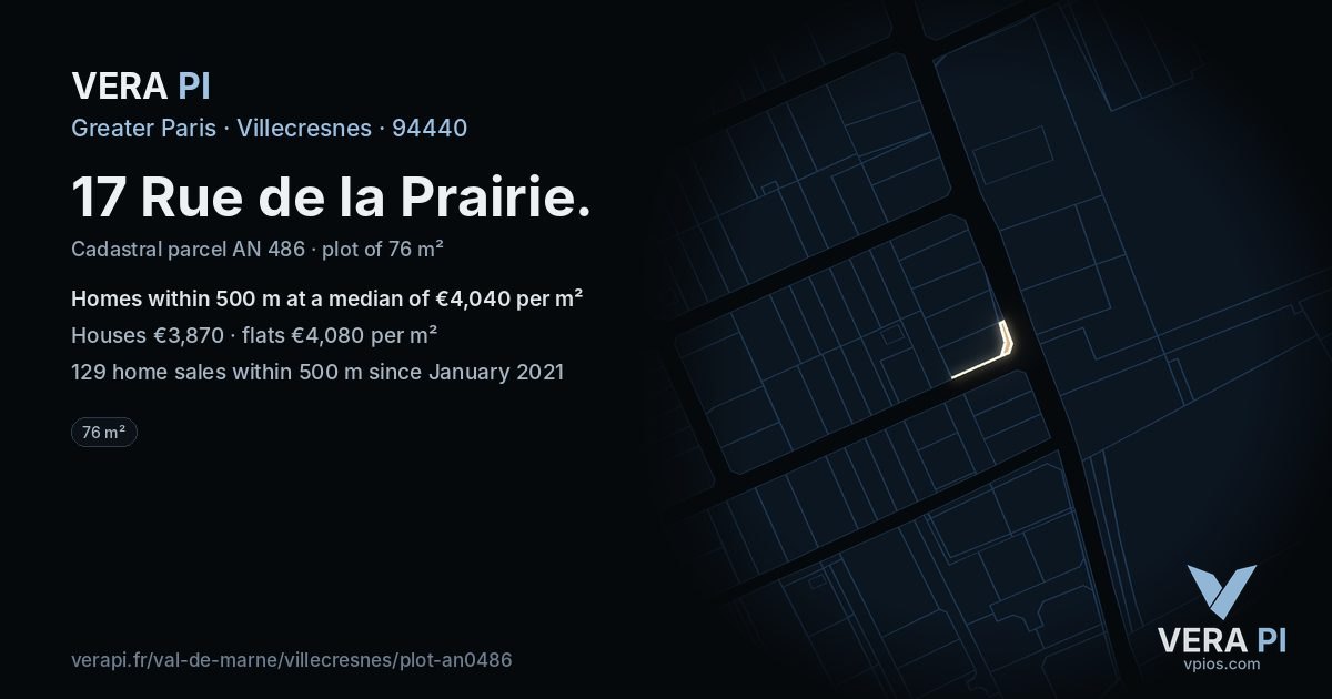 17 Rue de la Prairie, Villecresnes at night – the plot lit, the parcels around coloured by the prices near them