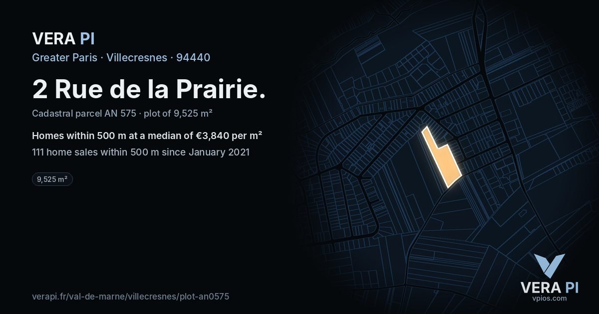 2 Rue de la Prairie, Villecresnes at night – the plot lit, the parcels around coloured by the prices near them