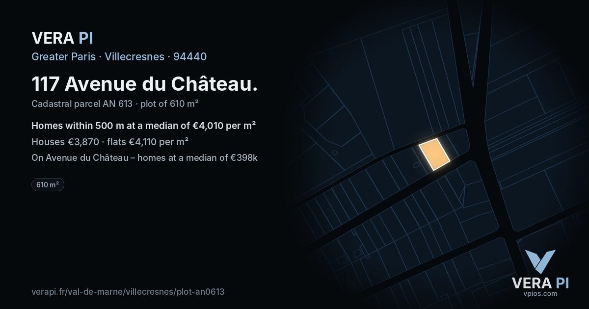 117 Avenue du Château, Villecresnes at night – the plot lit, the parcels around coloured by the prices near them