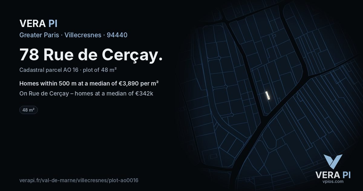 78 Rue de Cerçay, Villecresnes at night – the plot lit, the parcels around coloured by the prices near them