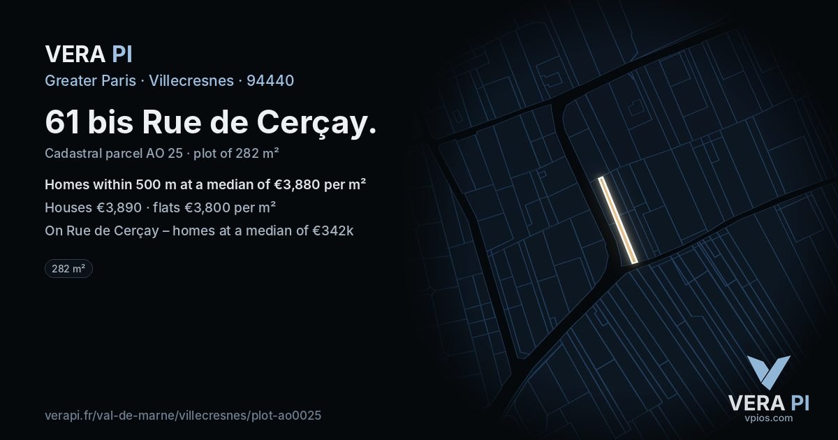61 bis Rue de Cerçay, Villecresnes at night – the plot lit, the parcels around coloured by the prices near them