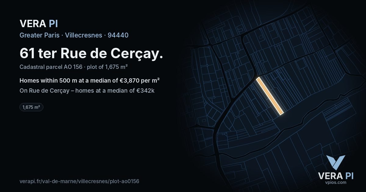 61 ter Rue de Cerçay, Villecresnes at night – the plot lit, the parcels around coloured by the prices near them