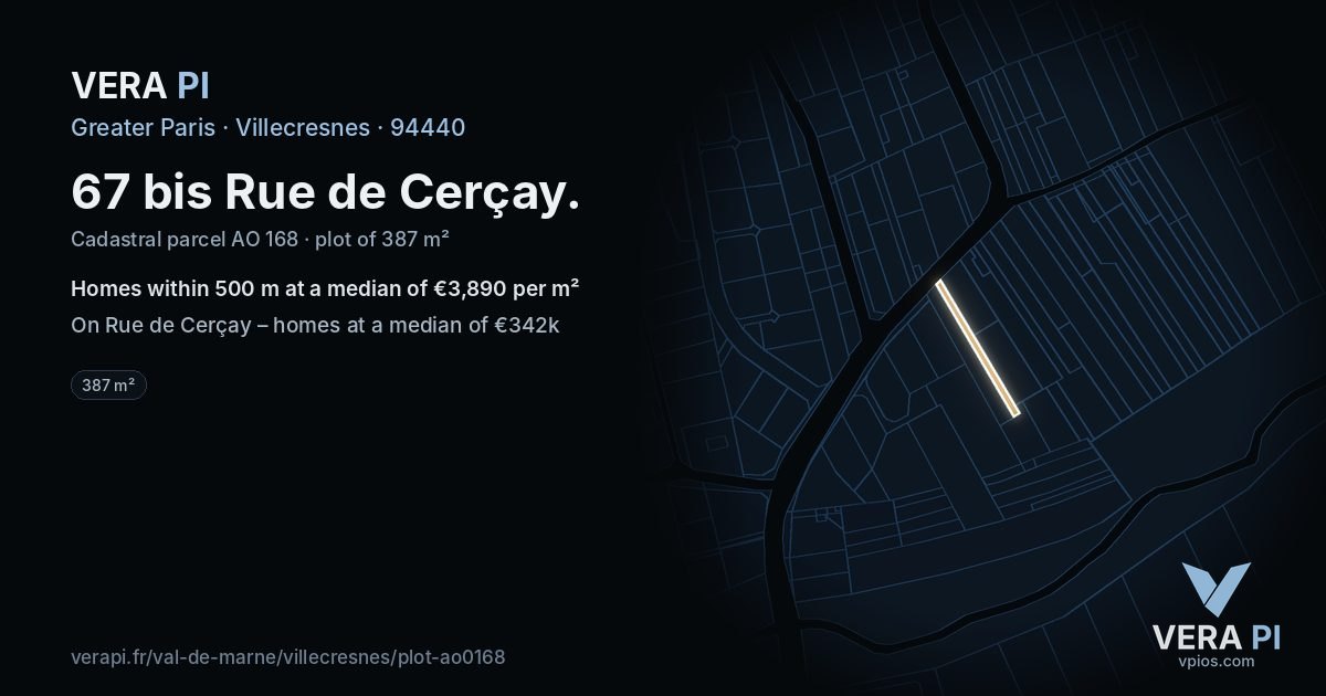 67 bis Rue de Cerçay, Villecresnes at night – the plot lit, the parcels around coloured by the prices near them