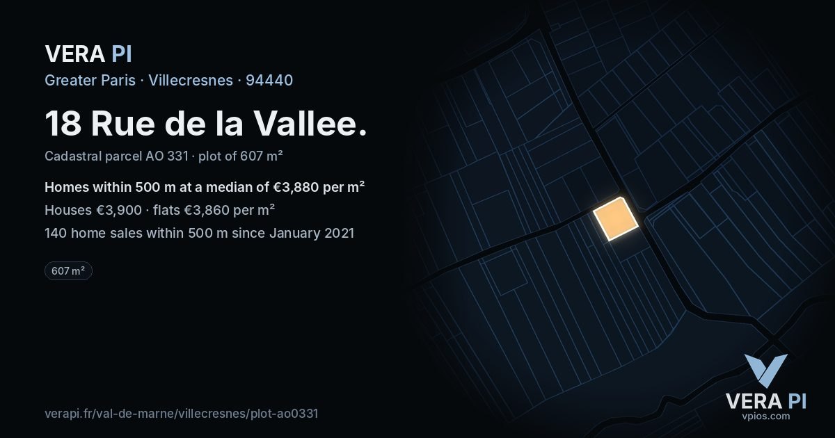 18 Rue de la Vallee, Villecresnes at night – the plot lit, the parcels around coloured by the prices near them