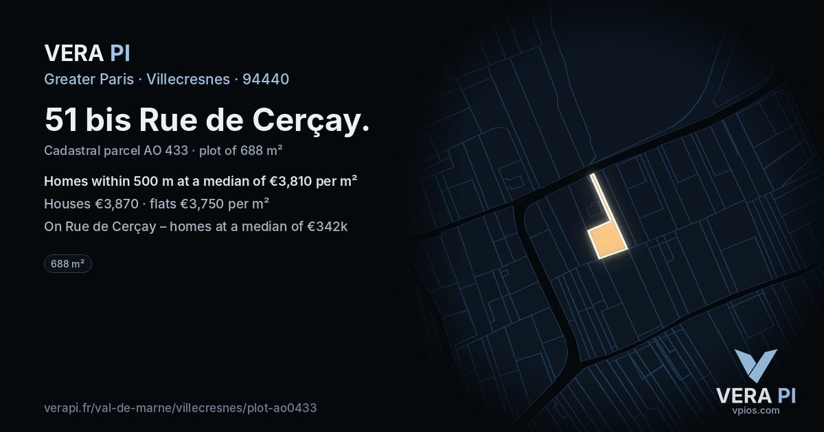 51 bis Rue de Cerçay, Villecresnes at night – the plot lit, the parcels around coloured by the prices near them