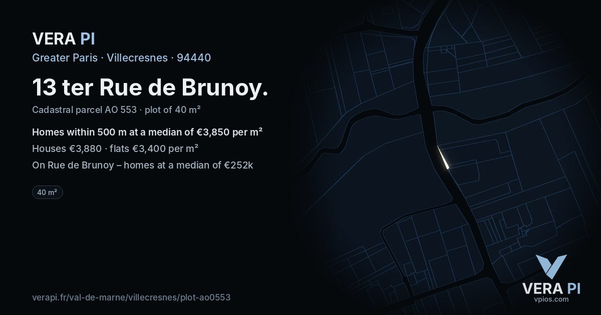 13 ter Rue de Brunoy, Villecresnes at night – the plot lit, the parcels around coloured by the prices near them