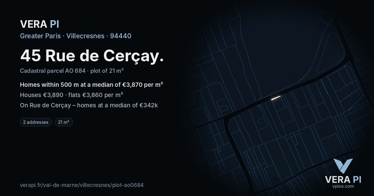 45 Rue de Cerçay, Villecresnes at night – the plot lit, the parcels around coloured by the prices near them