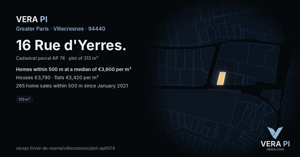 16 Rue d'Yerres, Villecresnes at night – the plot lit, the parcels around coloured by the prices near them