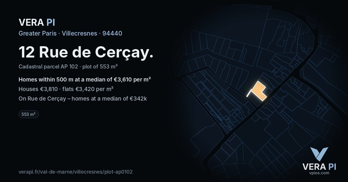 12 Rue de Cerçay, Villecresnes at night – the plot lit, the parcels around coloured by the prices near them