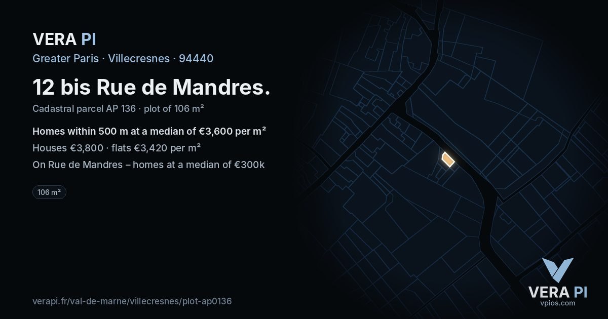 12 bis Rue de Mandres, Villecresnes at night – the plot lit, the parcels around coloured by the prices near them