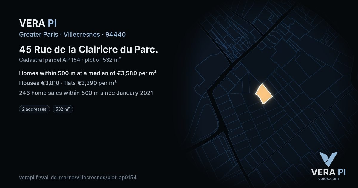 45 Rue de la Clairiere du Parc, Villecresnes at night – the plot lit, the parcels around coloured by the prices near them