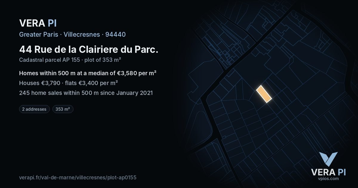 44 Rue de la Clairiere du Parc, Villecresnes at night – the plot lit, the parcels around coloured by the prices near them